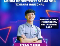 SMK Yosonegoro Wakili Jawa Timur di Lomba Tingkat Nasional, Khamid : Mohon Doa Restunya